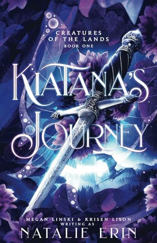 Kiatana's Journey (Creatures of the Lands)