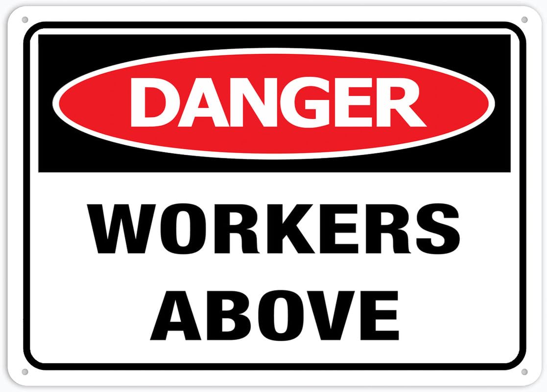 Danger Workers Above Warning Aluminum Tin Sign 12"x8" For Home Kitchen/Farm/Garden/Garage Wall Decor