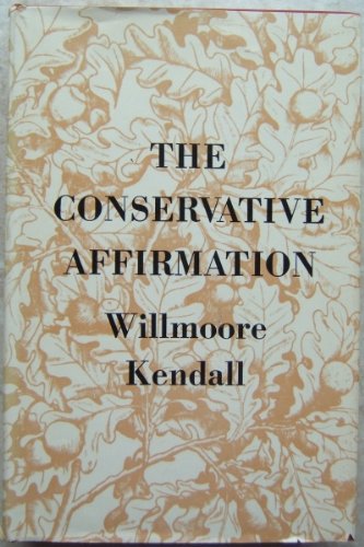 The conservative affirmation B0007H23F6 Book Cover