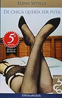 De chica queria ser puta 968867415X Book Cover