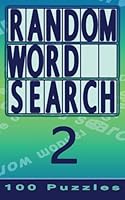 Random Word Search 2: 100 Puzzles 1910302651 Book Cover