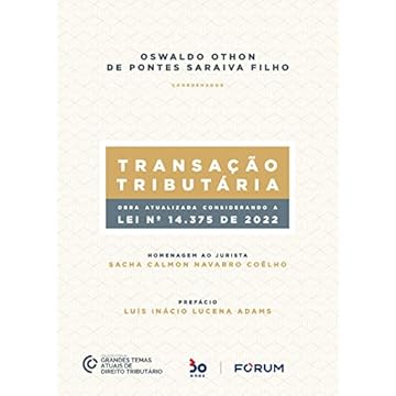 Capa do livro Transação Tributária: Homenagem ao jurista Sacha Calmon Navarro Coêlho Obra atualizada considerando a Lei nº 14.375 de 2022