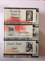 PEL AND THE PICTURE OF INNOCENCE + FATAL IMPRESSIONS + DEATH'S BRIGHT ANGEL B001DKM216 Book Cover