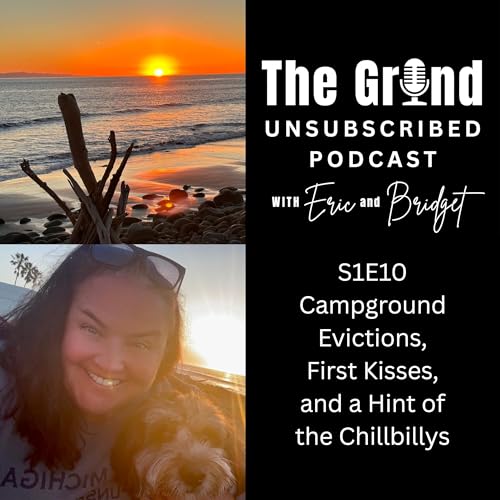 Campground Evictions, First Kisses, and a Hint of the Chillbillys