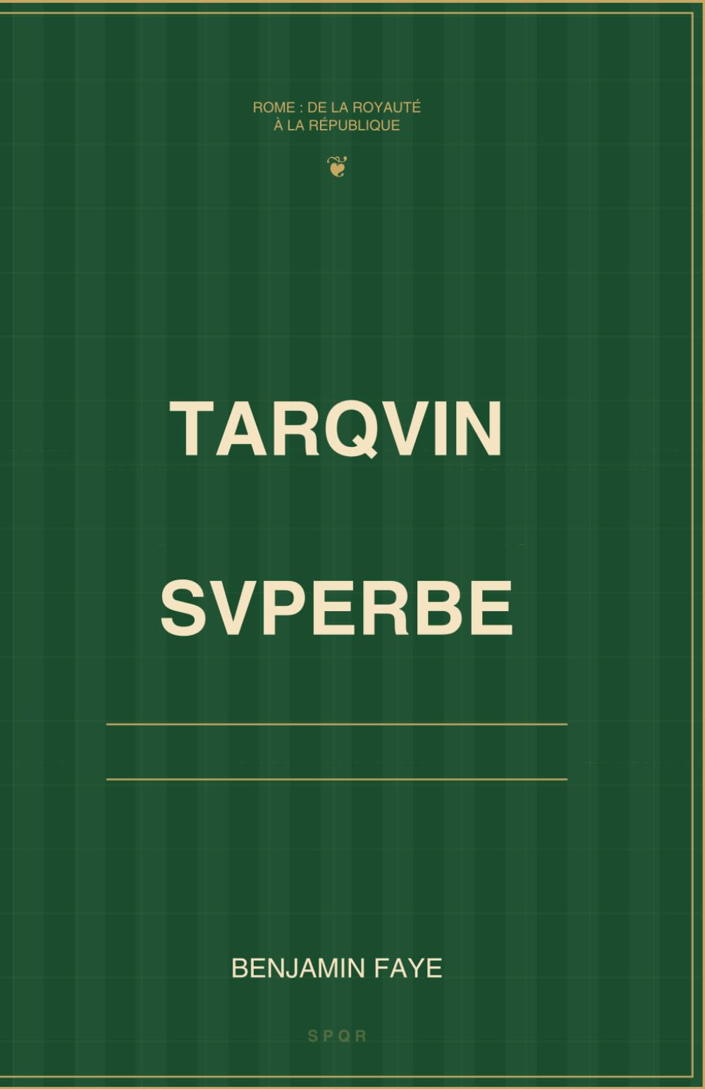 Tarquin le Superbe: Le déclin et la chute (Rome : De la royauté à la république)