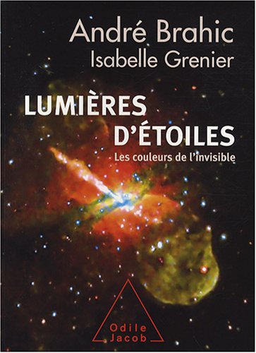 Télécharger Lumières d'étoiles. Les couleurs de l'invisible Gratuit