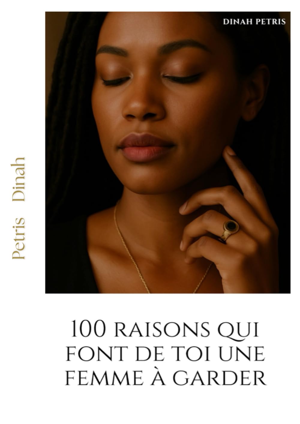 100 raisons qui font de toi une femme à garder (Phase 2 – Comprendre les hommes et leur psychologie)