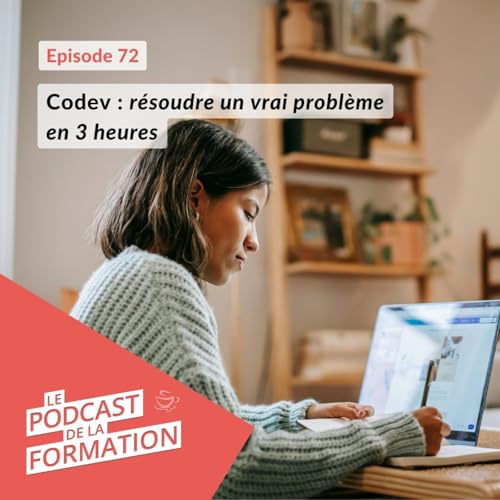 E 72 - Codev : r&eacute;soudre un vrai probl&egrave;me en 3 heures