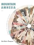 Mountain Amnesia (Colorado Prize for Poetry)