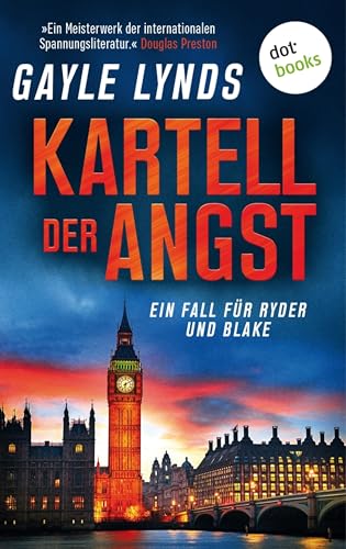 Kartell der Angst: Thriller – Ryder-und-Blake, Band 2 | »Ein Meisterwerk der Spannungsliteratur.« (Douglas Preston)