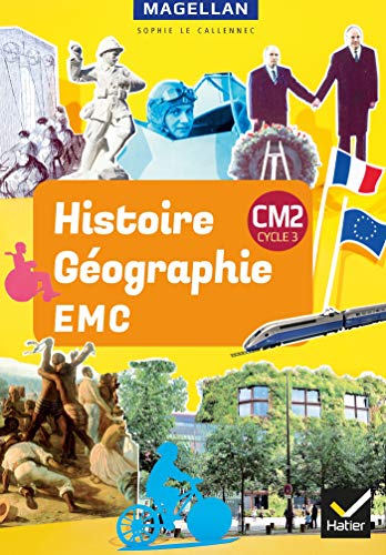 Magellan - Histoire-Géographie-EMC CM2 Ed. 2019 - livre élève Magellan - Histoire-Géographie-EMC CM2 Ed. 2019 - livre élève