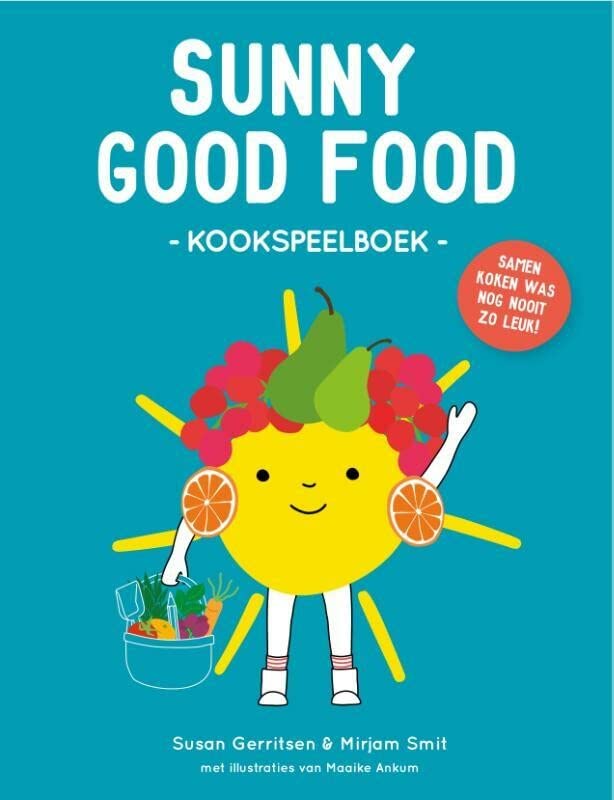 Sunny Good Food: kookspeelboek