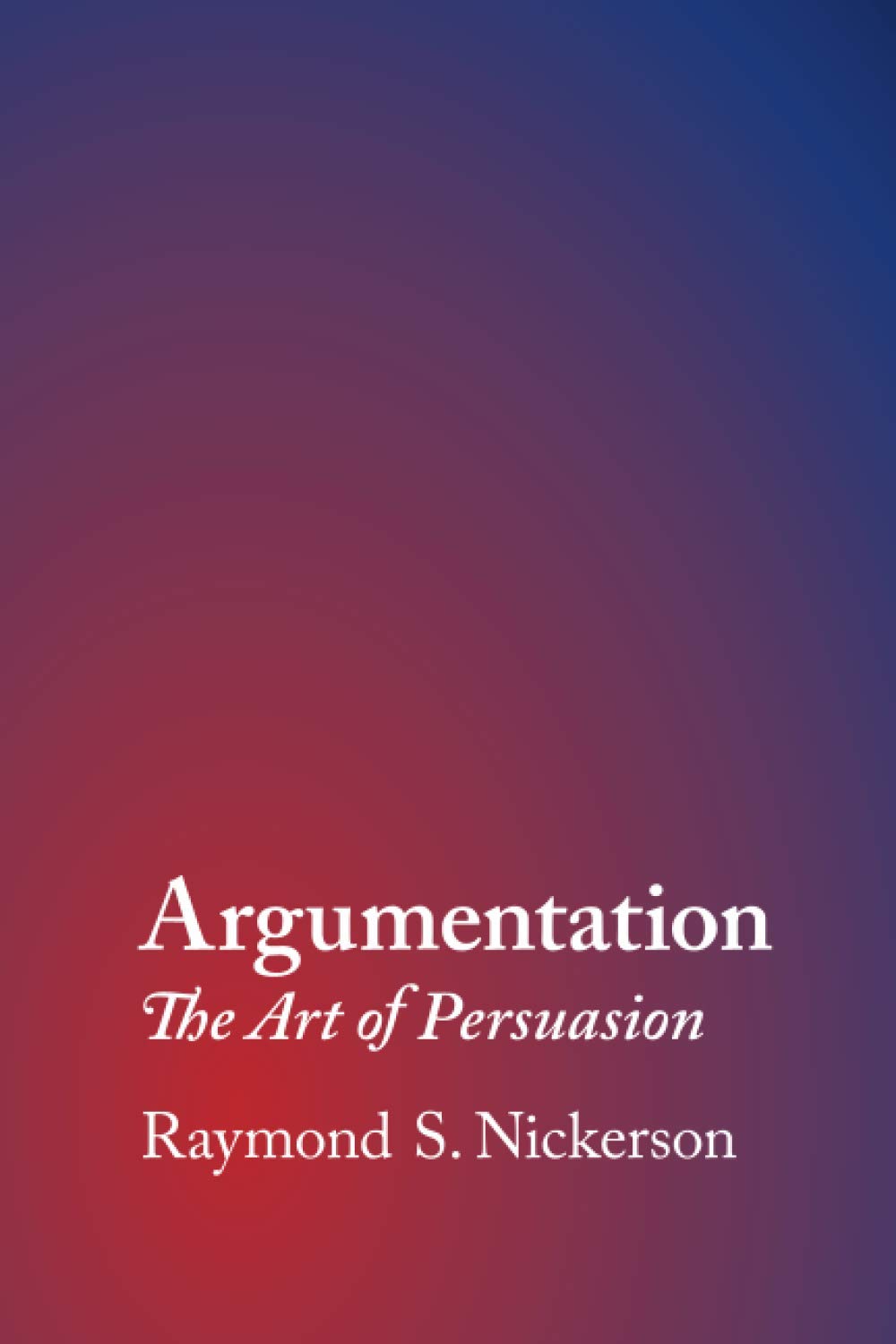 Argumentation: The Art of Persuasion