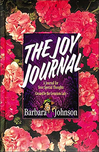 The Joy Journal: A Place to Collect Your Hope, Gladness, and Love