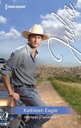 Intrigas y secretos (Julia) (Spanish Edition) - Eagle, Kathleen