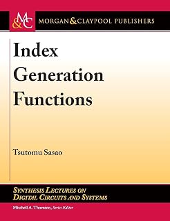 Index Generation Functions (Synthesis Lectures on Digital Circuits and Systems)