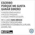 Escribo porque me gusta ganar dinero