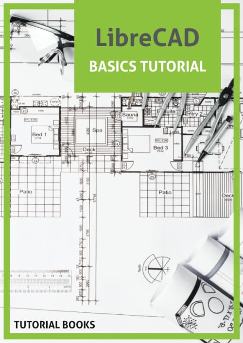 LibreCAD Basics Tutorial: Floor Plans, Sectional Elevation of Staircase, Elevation, Roof Plans