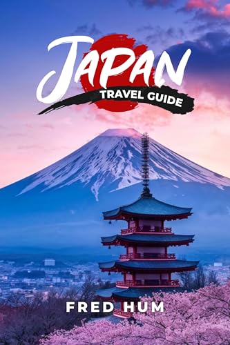 Japan Travel Guide: Your Ultimate Travel Guide for Unforgettable Journeys, Must-Do's, and Local Secrets with 100 Tips & Expert Hacks