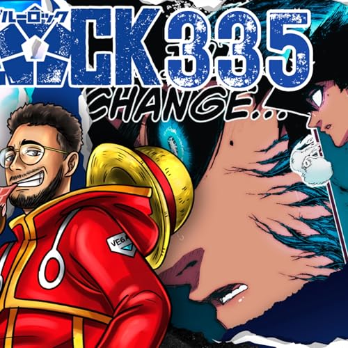 TRANSFORMATION! Blue Lock Ch 335 | Live Reaction W/ @Roronoa_danny ​