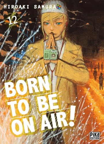 Born to be on air! — Tome 12