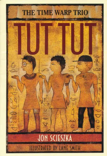 Tut Tut (The Time Warp Trio) 0590456105 Book Cover