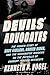 Devils' Advocates: The Hidden Story of Rudy Giuliani, Hunter Biden, and the Washington Insiders on the Payrolls of Corrupt Foreign Interests