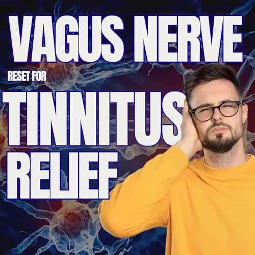 Listen to Vagus Nerve Reset for Tinnitus Relief by Jonathan Reed-Harrison, Emily Carter-Wells episode artwork