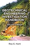 Geotechnical Engineering Investigation Handbook, Second Edition