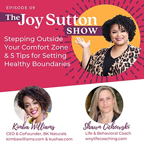 Building a Natural Wellness Brand with Kimba Williams and Setting Healthy Boundaries with Shawn Cichowski