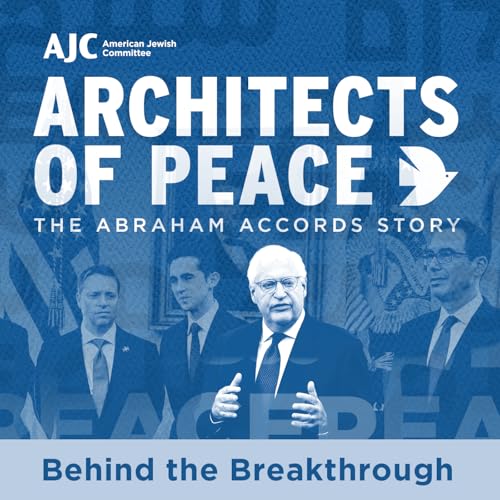 Architects of Peace: Episode 2 - Behind the Breakthrough Podcast Por arte de portada