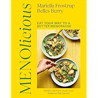 Menolicious: Eat Your Way to a Better Menopause