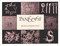 Pani & Fili: Breads and Threads of Italy 0965408809 Book Cover