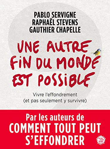 Une autre fin du monde est possible (Anthropocène)