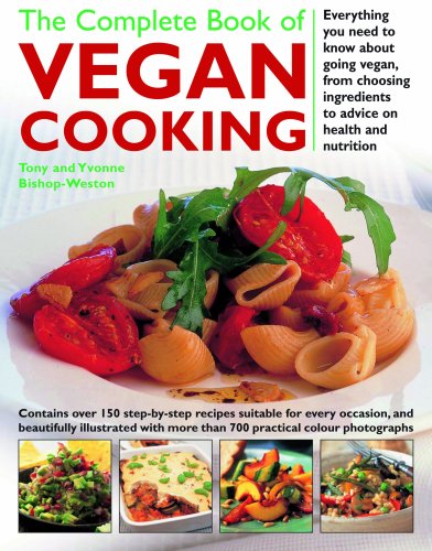The Complete Book of Vegan Cooking: Everything You Need to Know About