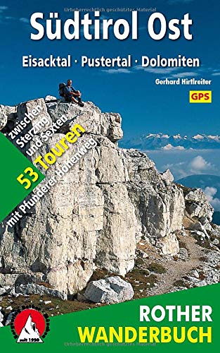 Südtirol Ost: Eisacktal - Pustertal - Dolomiten. 53 Touren zwischen Sterzing und Sexten - mit Pfund Südtirol Ost: Eisacktal - Pustertal - Dolomiten. 53 Touren zwischen Sterzing und Sexten - mit Pfund