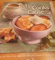 Cooks for a Cause Benefiting the Twin Cities Race for Cure Susan G.Komen Foundation B000MGXKHW Book Cover