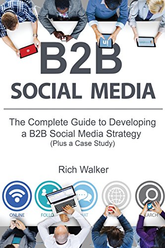 B2B Social Media: The Complete Guide to Developing a B2B