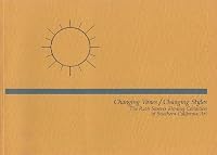 Changing Times Changing Styles: The Ruth Stoever Fleming Collection of Southern California Art 0961489111 Book Cover