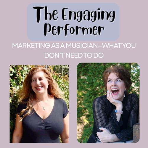 Ep 023 | Marketing as a Musician&mdash;What You Don't Need to Do | Tara B and Bree Noble