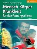 Mensch Körper Krankheit für den Rettungsdienst