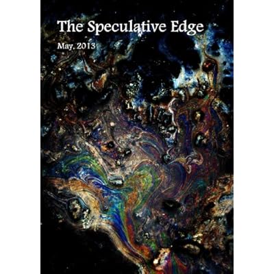 The Speculative Edge, Issue 10, May 2013