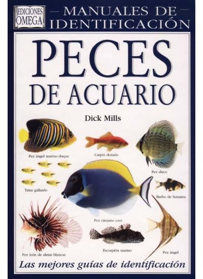 PECES DE ACUARIO. MANUAL IDENTIFICACION (GUIAS DEL NATURALISTA-PECES-MOLUSCOS-BIOLOGIA MARINA)