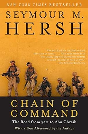 Chain of Command: The Road from 9/11 to Abu Ghraib (P.S.)