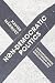 Non-Democratic Politics: Authoritarianism, Dictatorship and Democratization