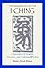 The Numerology of the I Ching: A Sourcebook of Symbols, Structures, and Traditional Wisdom