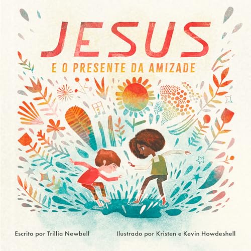 Jesus e o presente da amizade: Aprendendo com Jesus o valor da amizade como dádiva divina (Volume 1)
