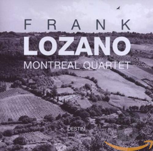 Destin [Audio CD] Frank Lozano and Frank Lozano Montreal Qrt