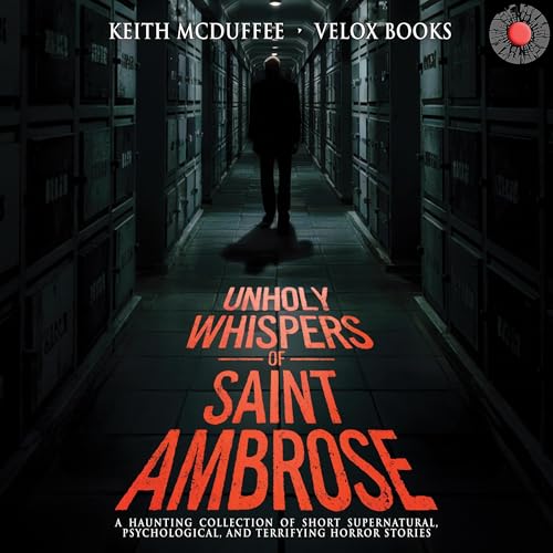 Keith McDuffee, Velox Books - Unholy Whispers of Saint Ambrose episode artwork