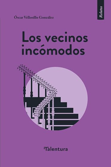 Los vecinos incómodos